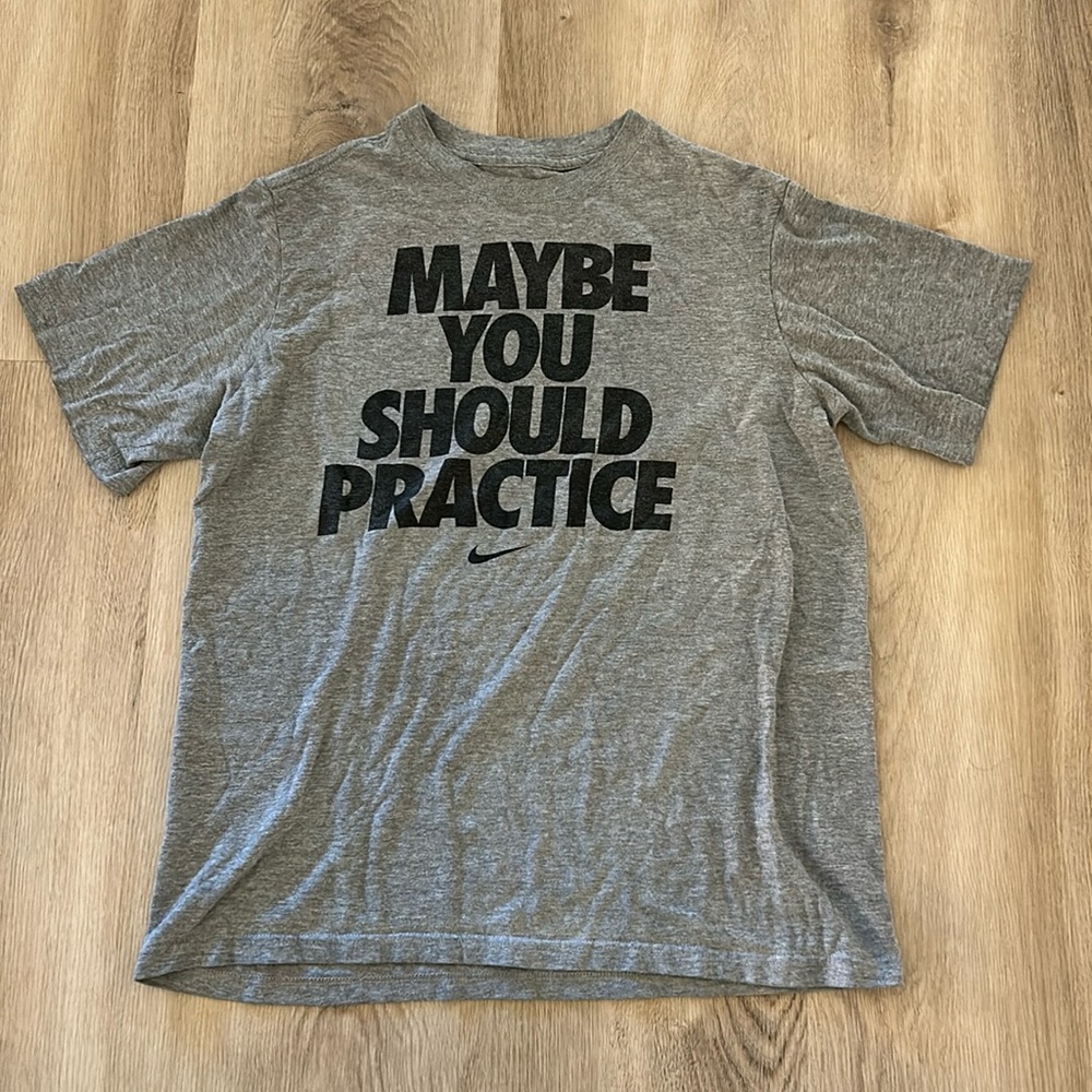 Nike shirt “Maybe you should practice” - XL